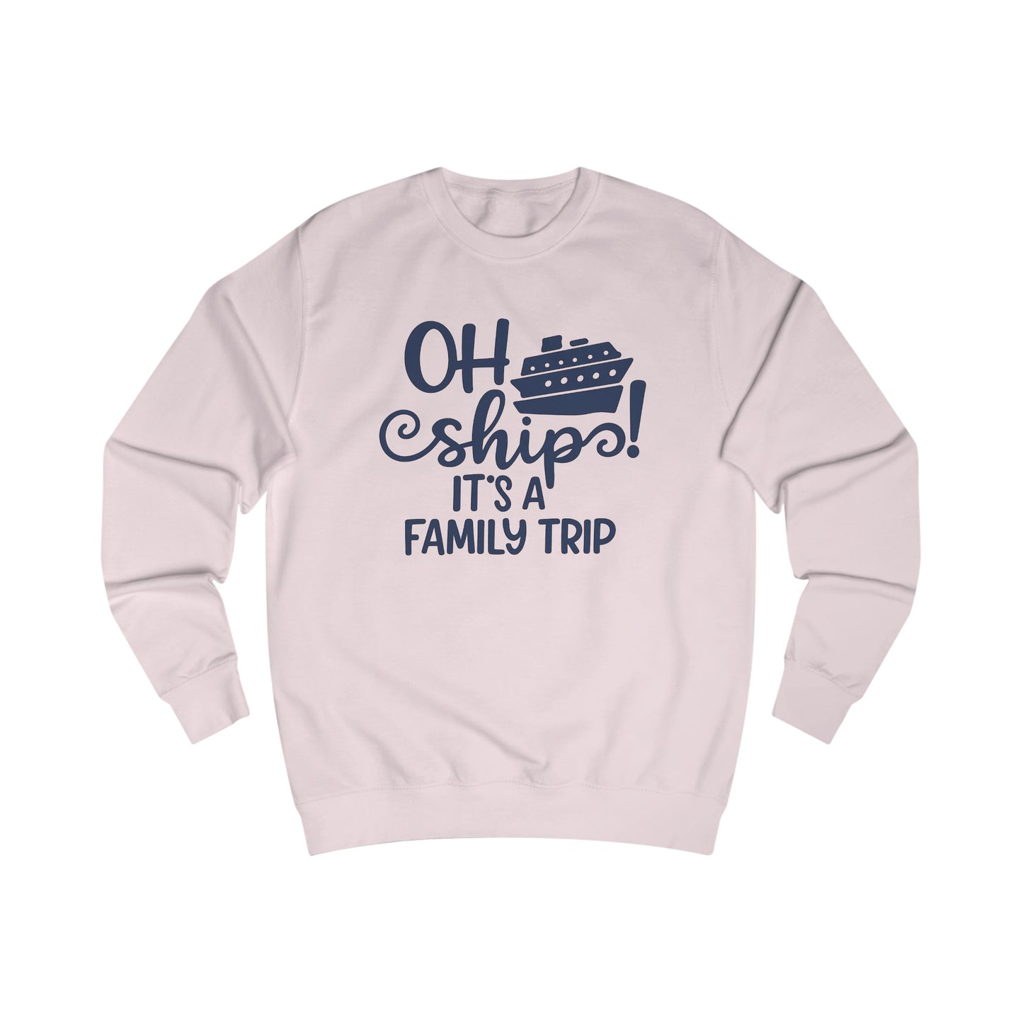 Family Trip Sweatshirt, Family Vacation Gift, Cruise Love Shirt, Travel Apparel, Oh Ship Sweatshirt
