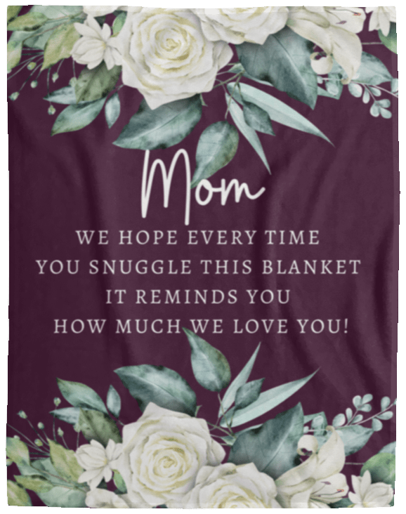 MOM BLANKET W/ FLOWERS FROM ALL OF US|3 SIZES