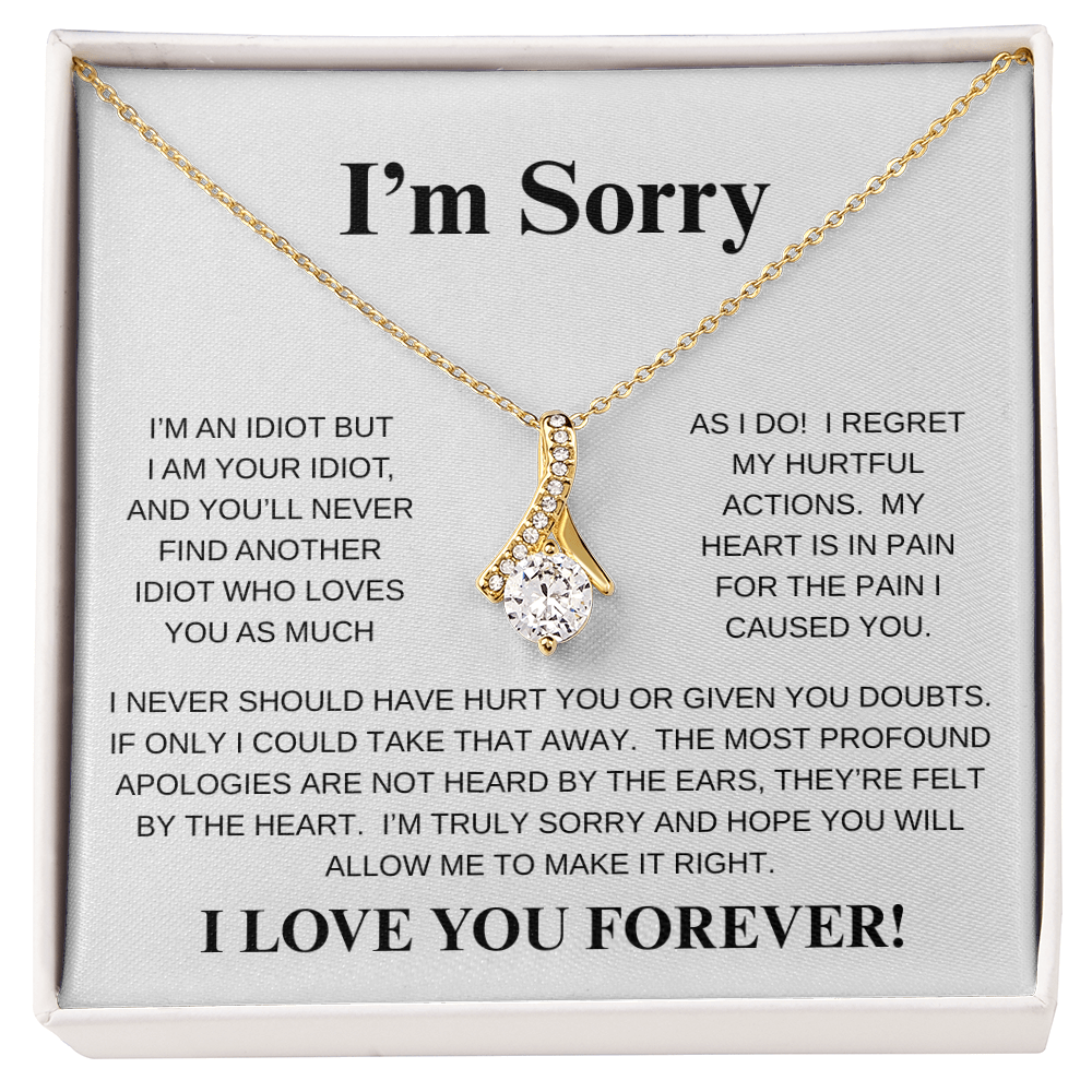I'M SORRY...I LOVE YOU FOREVER!*ALLURING BEAUTY* NECKLACE