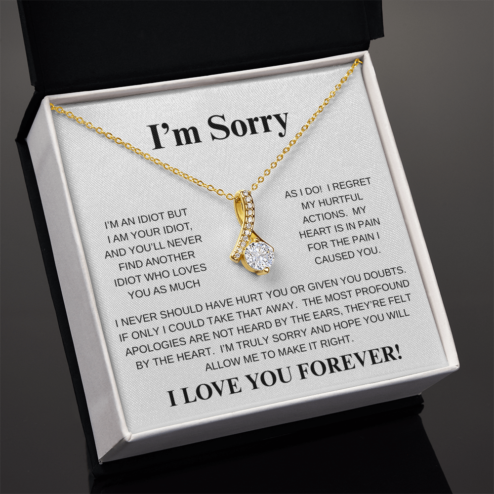 I'M SORRY...I LOVE YOU FOREVER!*ALLURING BEAUTY* NECKLACE