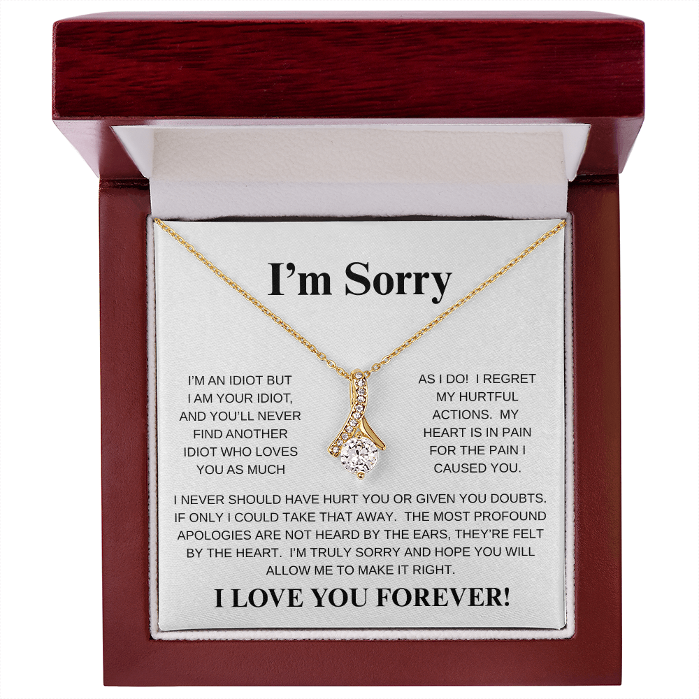 I'M SORRY...I LOVE YOU FOREVER!*ALLURING BEAUTY* NECKLACE