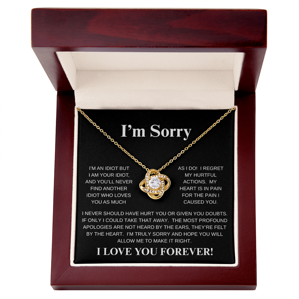 I'M SORRY....I LOVE YOU FOREVER!*LOVE KNOT* NECKLACE