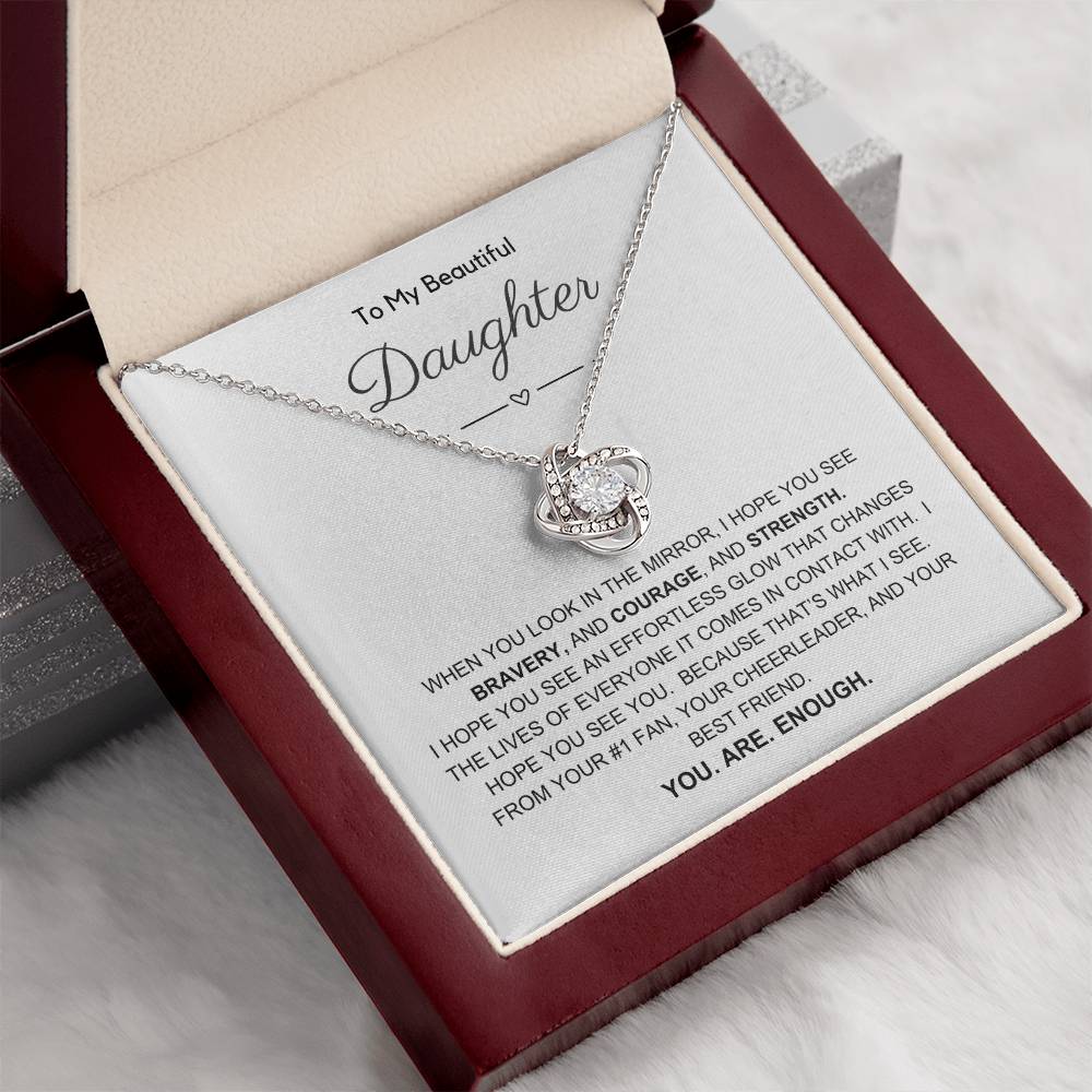 To My Beautiful Daughter/You Are Enough/Love Knot Necklace