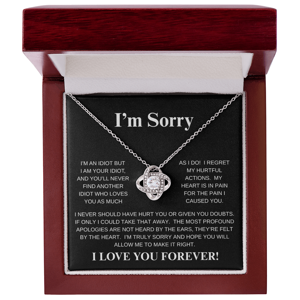 I'M SORRY....I LOVE YOU FOREVER!*LOVE KNOT* NECKLACE