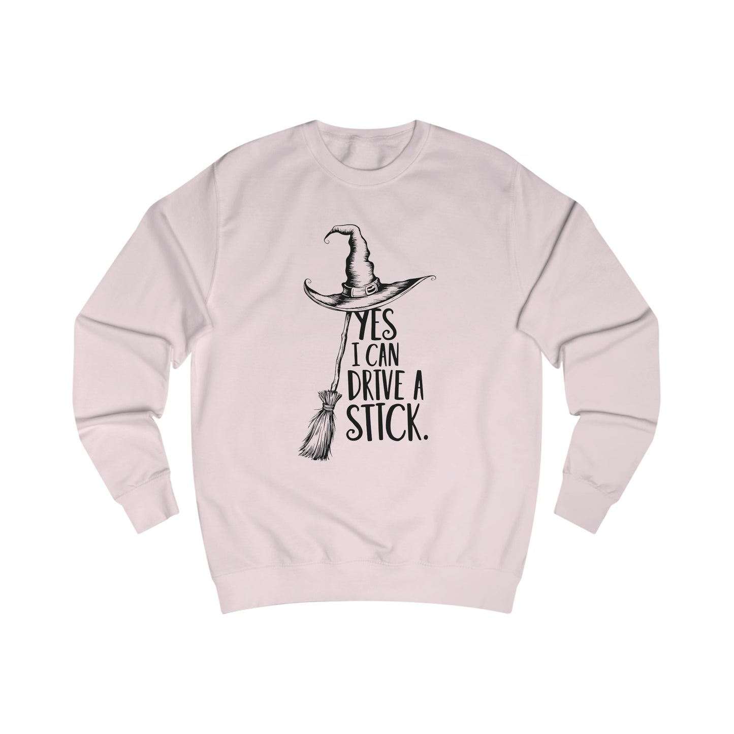 Cozy Unisex Sweatshirt "YES, I CAN DRIVE A STICK"