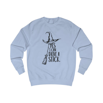 Cozy Unisex Sweatshirt "YES, I CAN DRIVE A STICK"
