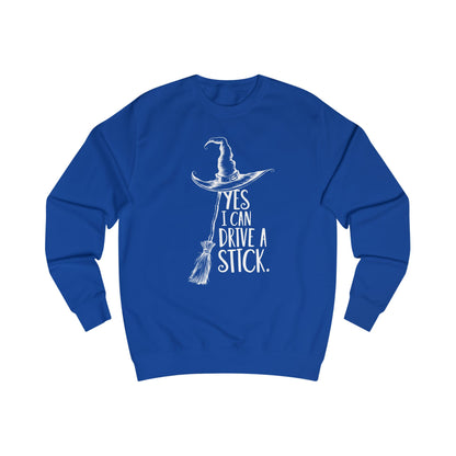 Cozy Unisex Sweatshirt "YES, I CAN DRIVE A STICK"