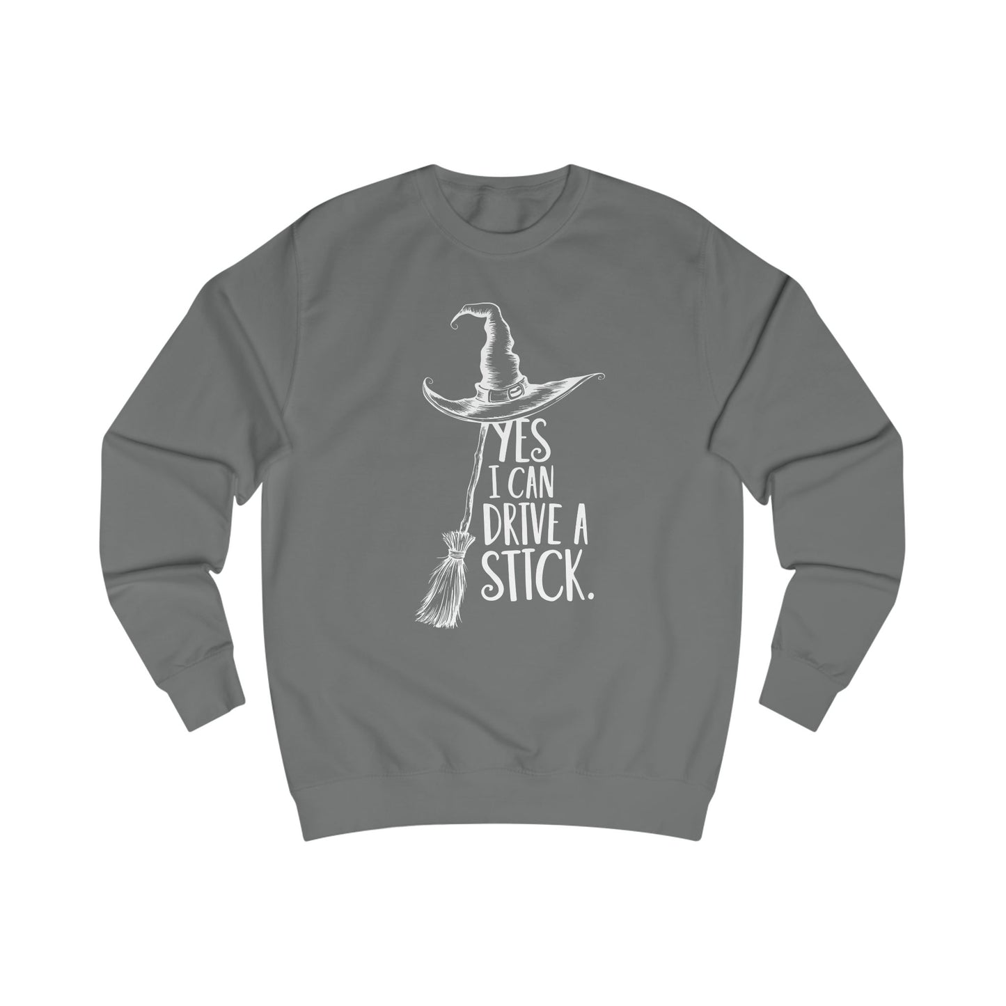 Cozy Unisex Sweatshirt "YES, I CAN DRIVE A STICK"