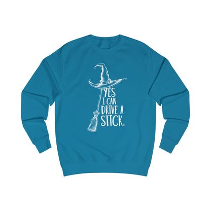 Cozy Unisex Sweatshirt "YES, I CAN DRIVE A STICK"
