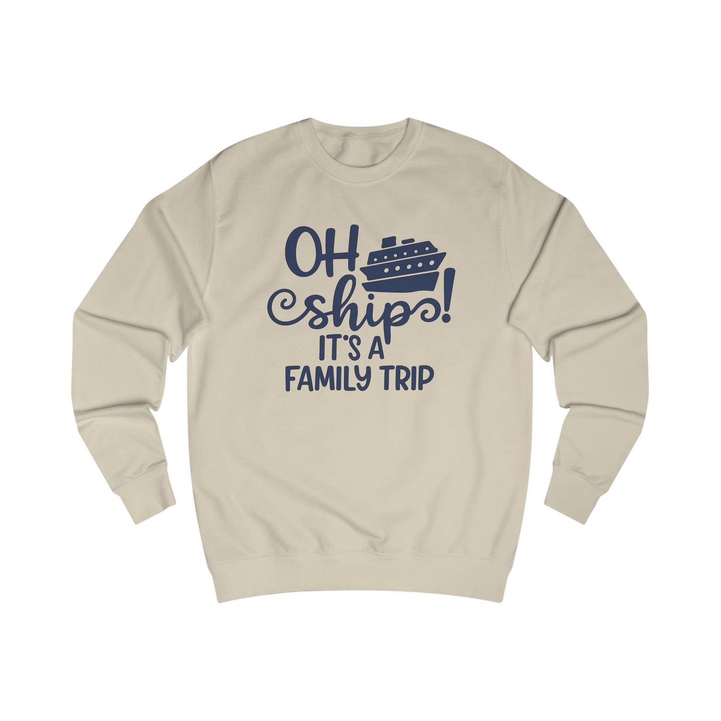 Family Trip Sweatshirt, Family Vacation Gift, Cruise Love Shirt, Travel Apparel, Oh Ship Sweatshirt