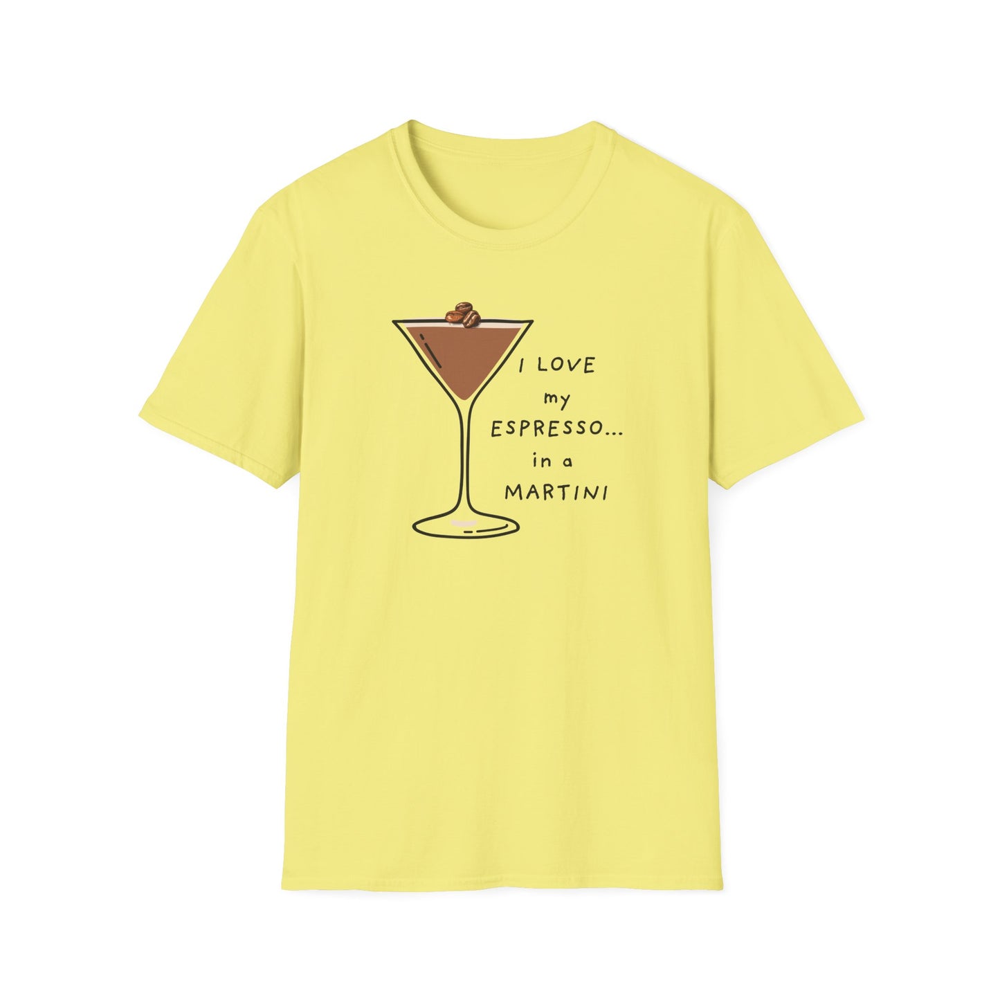 I Love My Espresso in a Martini Unisex Softstyle T-Shirt