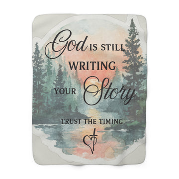 Inspirational Sherpa Blanket — "God Is Still Writing Your Story" Cozy Throw