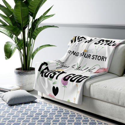 Inspirational Sherpa Fleece Blanket - 'God is Still Writing Your Story'