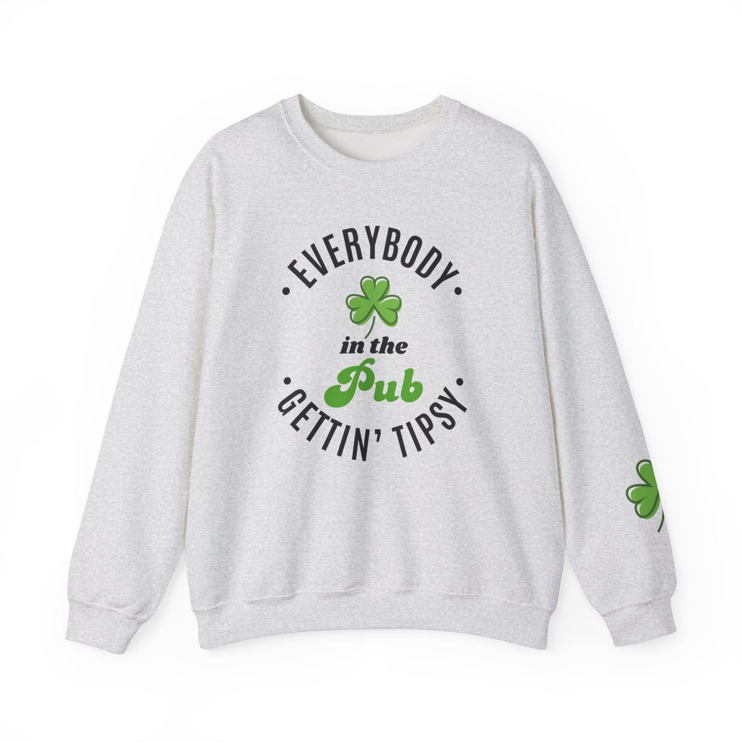 Everybody Gettin' Tipsy /St. Patrick's Day/ Unisex Crewneck Sweatshirt