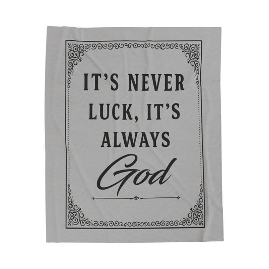 Copy of Religious Plush Blanket — "It's Never Luck, It's Always God" Velveteen Throw