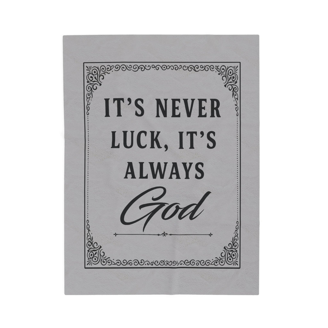 Copy of Religious Plush Blanket — "It's Never Luck, It's Always God" Velveteen Throw