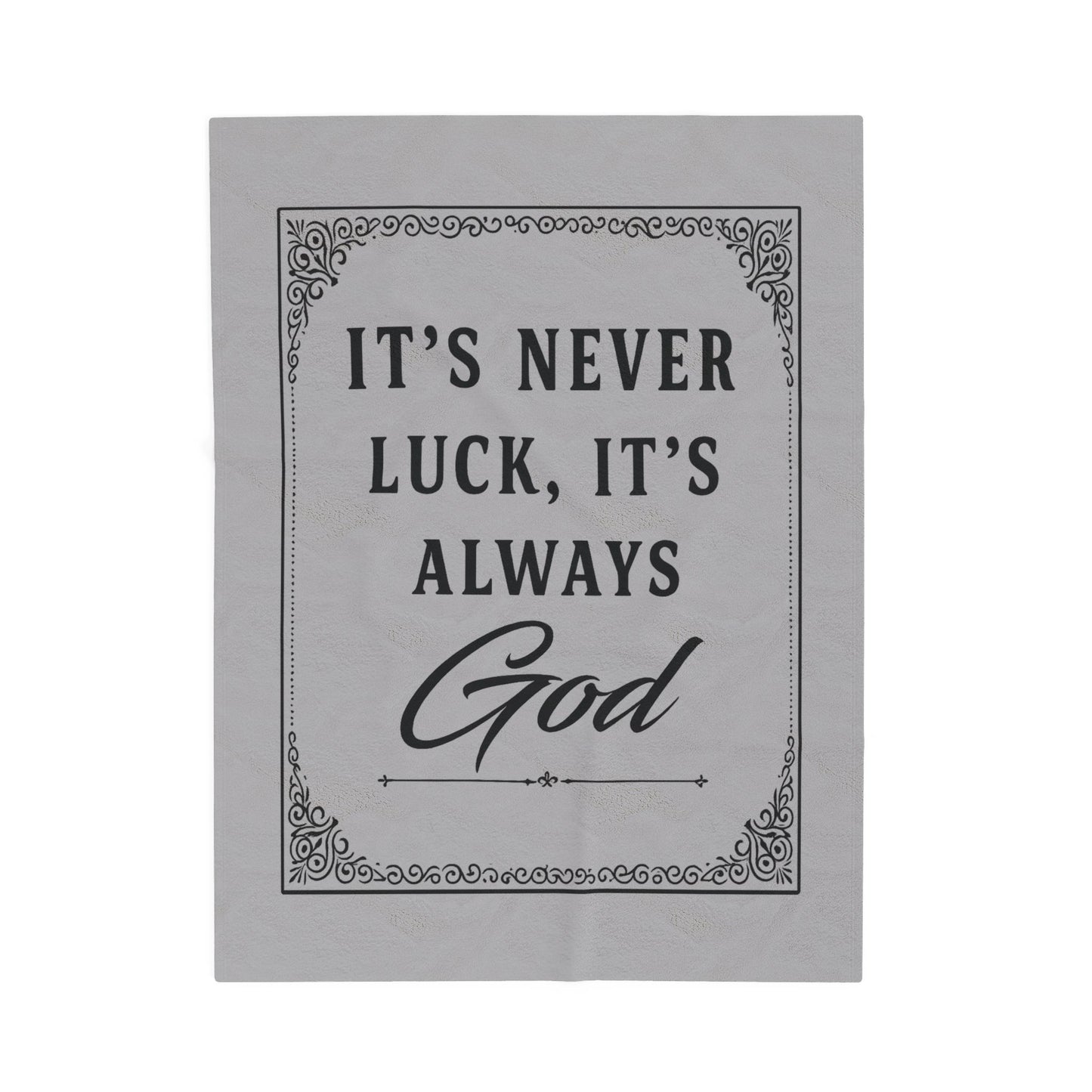 Copy of Religious Plush Blanket — "It's Never Luck, It's Always God" Velveteen Throw