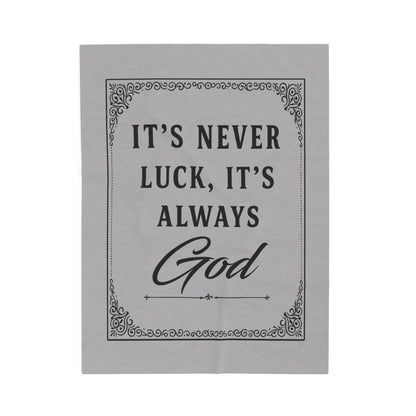 Copy of Religious Plush Blanket — "It's Never Luck, It's Always God" Velveteen Throw