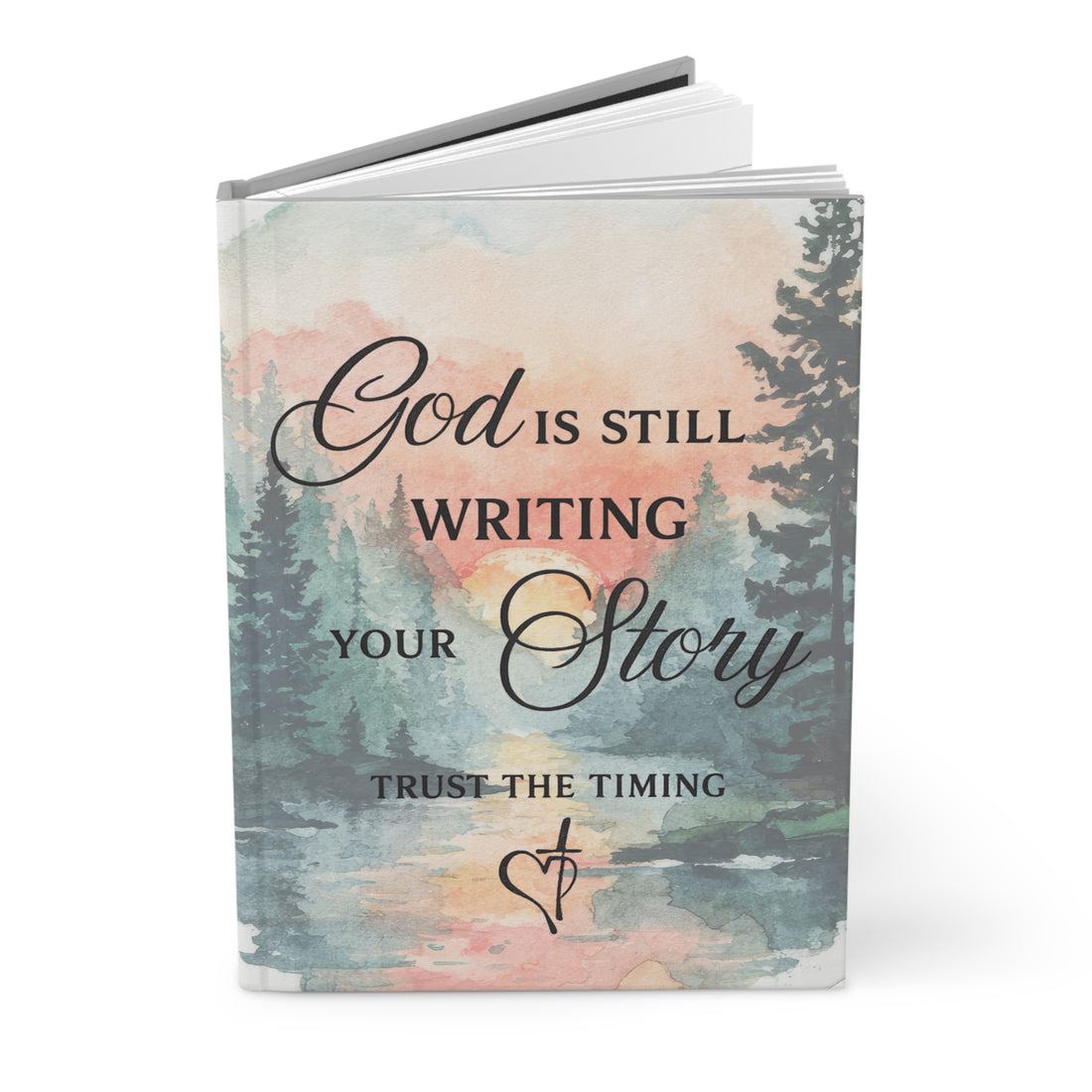 Inspirational Hardcover Journal — "God Is Still Writing Your Story" Christian Gratitude Notebook