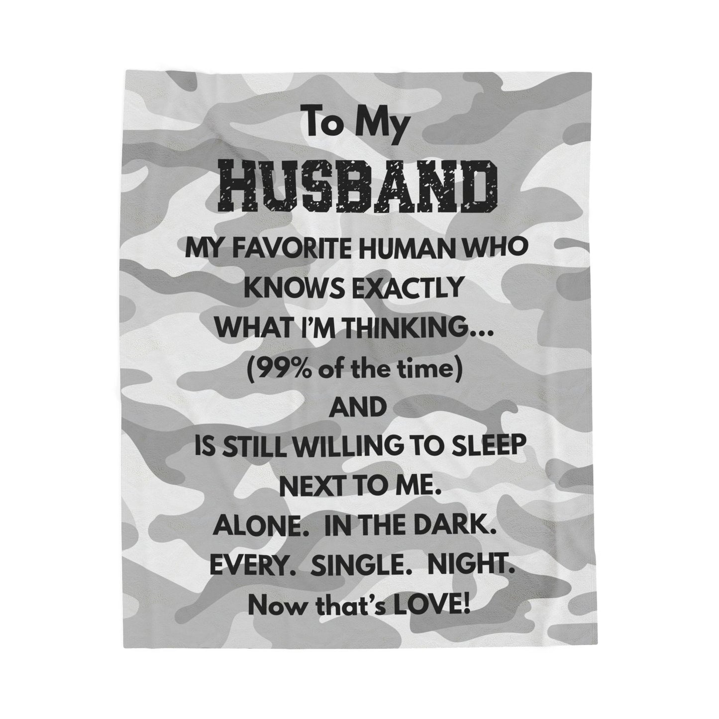 Husband Love Quote Velveteen Blanket — Funny Camouflage ‘To My Husband’ Gift
