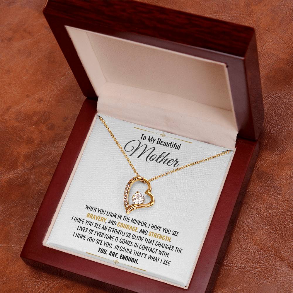 To My Beautiful Mother, You.Are.Enough./Forever Love Necklace/Gold and White Gold