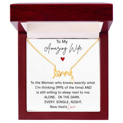 To My Amazing Wife/"LOVE" Necklace