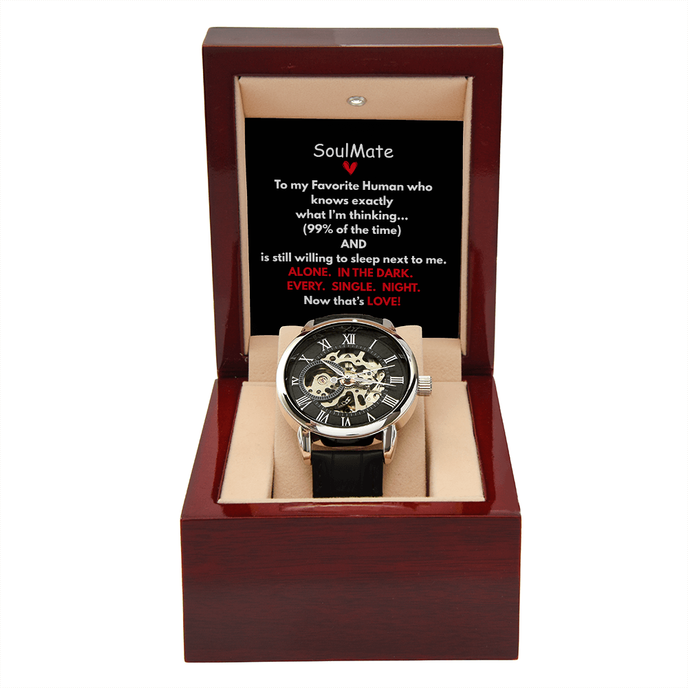 Doesn't Your Favorite Human Deserve This Classic Timepiece.  Soulmates Forever!  Classy with A Funny Twist.  Message Card and Gift Box Included!