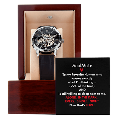 Doesn't Your Favorite Human Deserve This Classic Timepiece.  Soulmates Forever!  Classy with A Funny Twist.  Message Card and Gift Box Included!