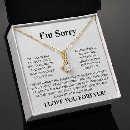 I'M SORRY...I LOVE YOU FOREVER!*ALLURING BEAUTY* NECKLACE