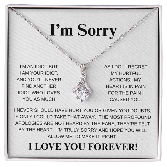 I'M SORRY...I LOVE YOU FOREVER!*ALLURING BEAUTY* NECKLACE