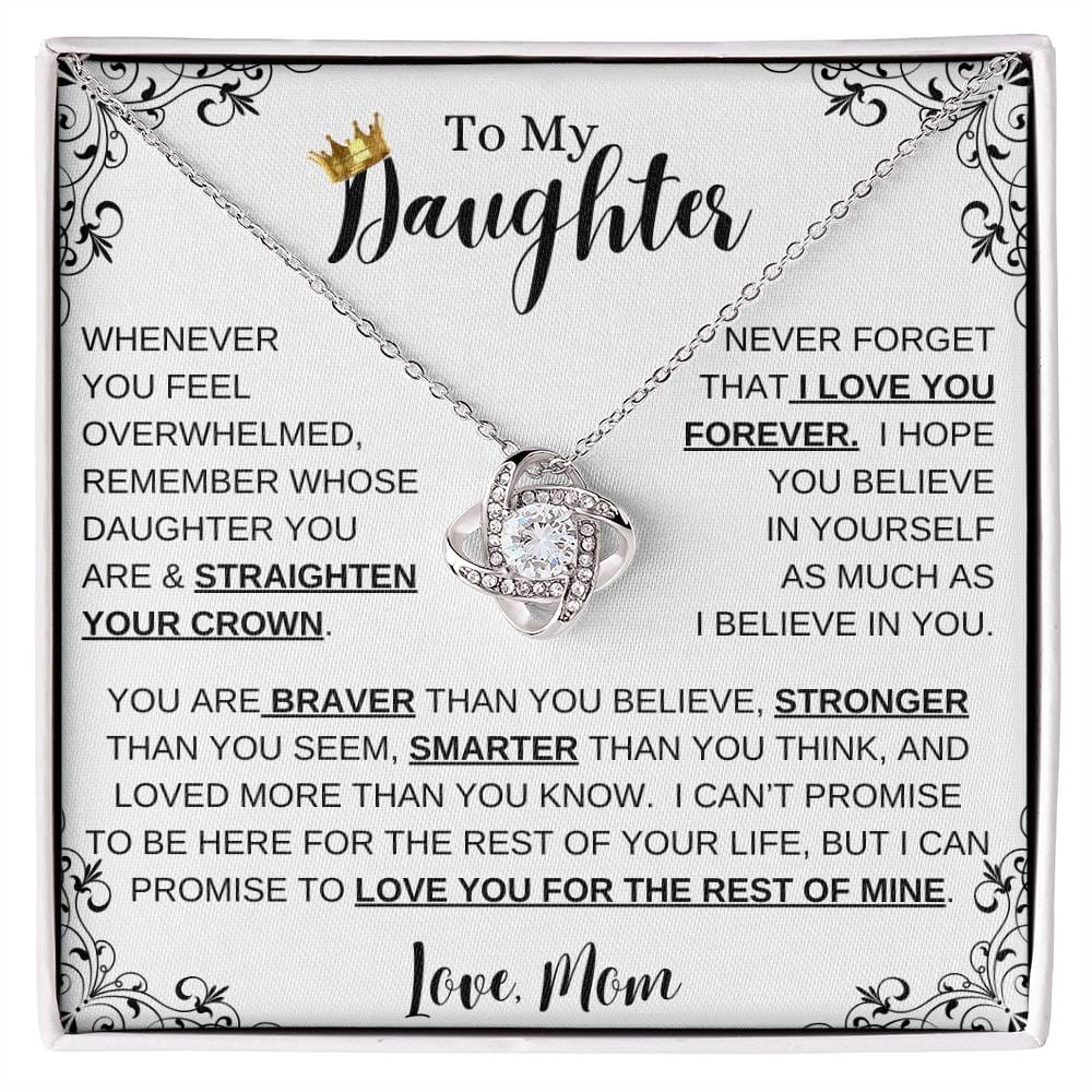 To My Daughter/Straighten your Crown/Love Knot Necklace