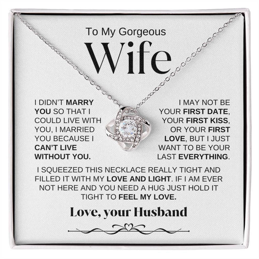 To My Gorgeous Wife/Love Knot Necklace
