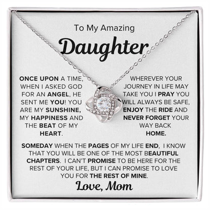 To My Amazing Daughter/Love Knot