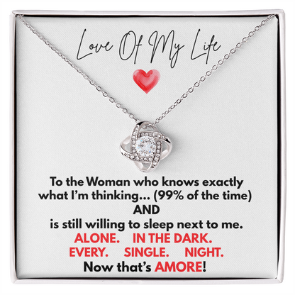 Love of My Life!  Now That's Amore!  Get Her to LOL When She Reads This Message Card!!