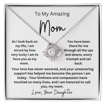 To My Amazing Mom/Love Knot Necklace