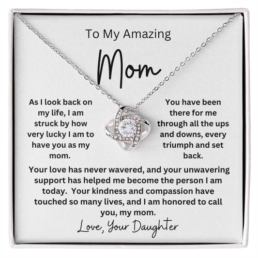 To My Amazing Mom/Love Knot Necklace