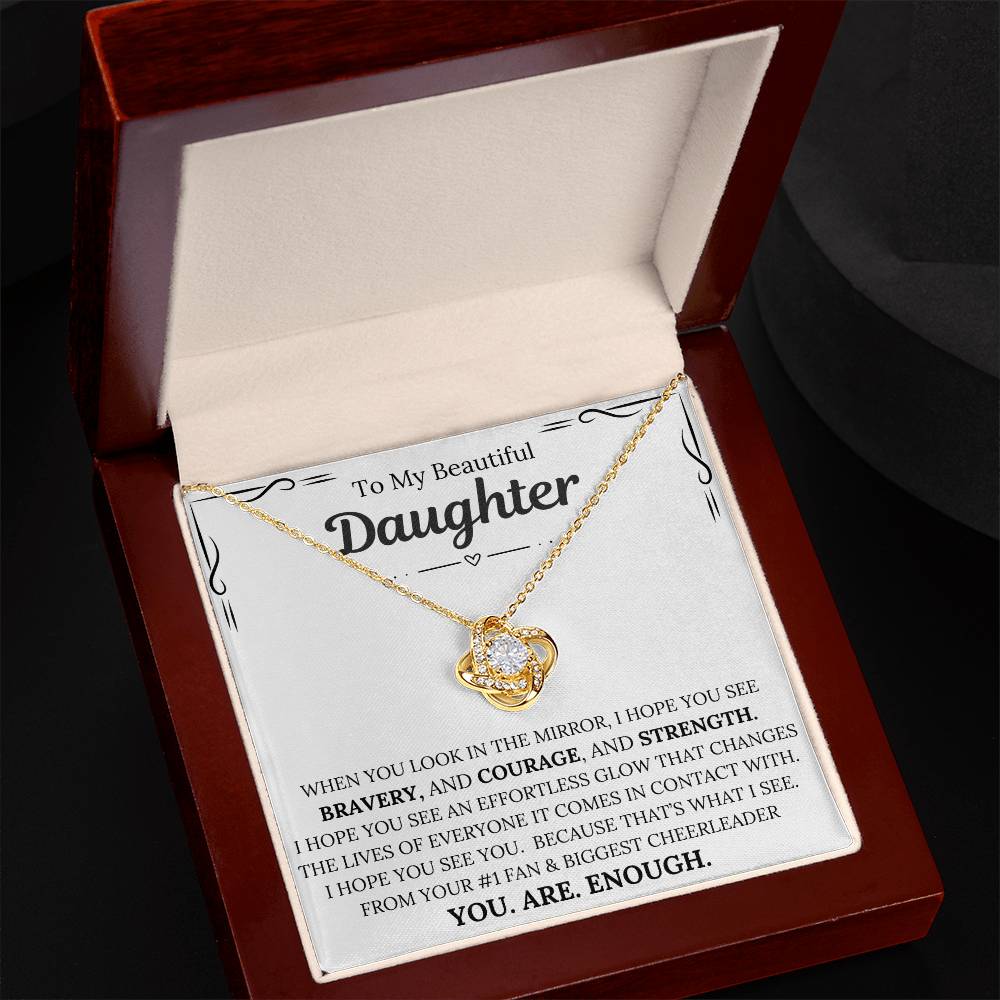 To My Beautiful Daughter, YOU.ARE.ENOUGH/Love Knot Necklace/Gold or White Gold