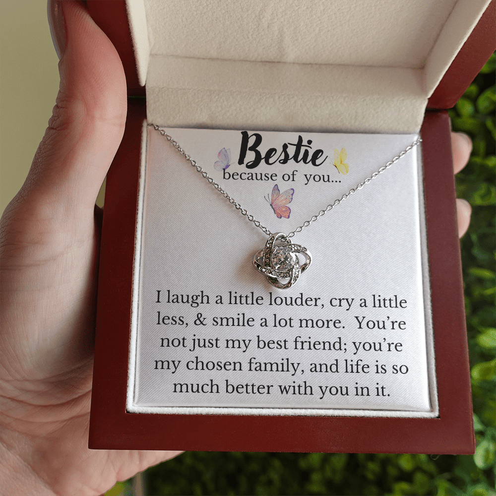 Bestie, because of you.../Love Knot Necklace