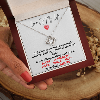 Love of My Life!  Now That's Amore!  Get Her to LOL When She Reads This Message Card!!