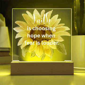 "FAITH IS CHOOSING HOPE WHEN FEAR IS LOUDER"/NIGHTLIGHT/ACCENT LIGHT