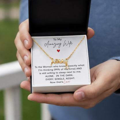 To My Amazing Wife/"LOVE" Necklace