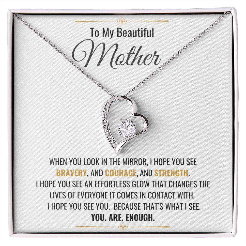 To My Beautiful Mother, You.Are.Enough./Forever Love Necklace/Gold and White Gold