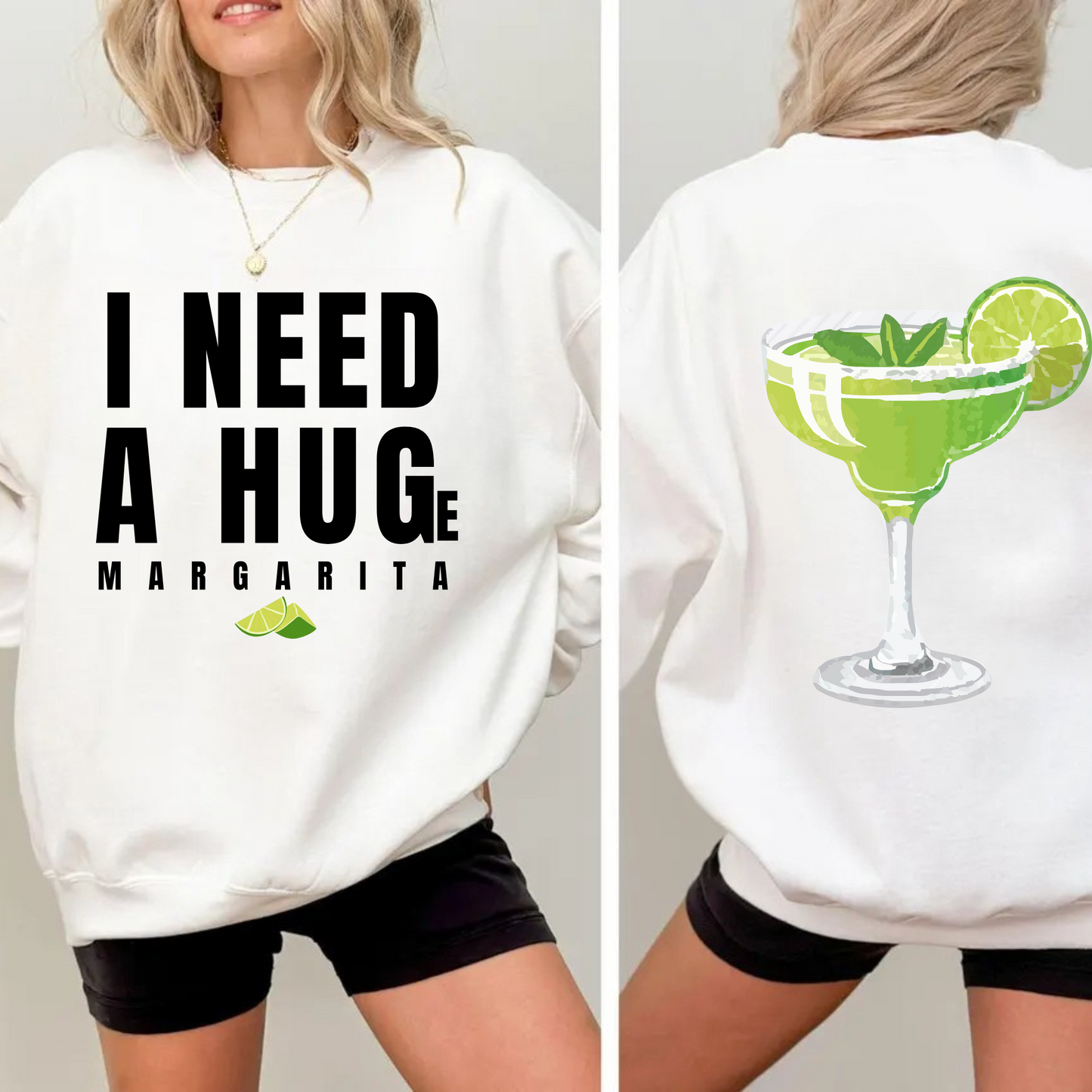 "I Need A Huge" Margarita Design Unisex Crewneck Sweatshirt