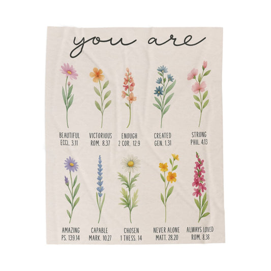 You Are....Velveteen Plush Blanket/3 sizes